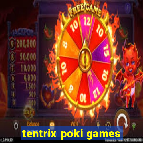 tentrix poki games